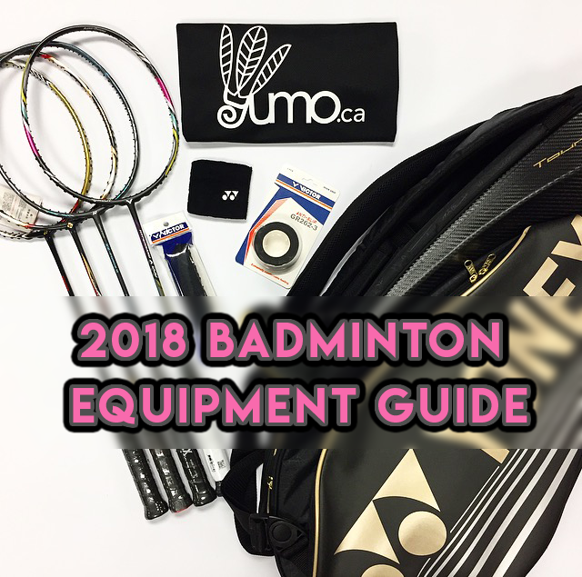 2018 Badminton Beginner Equipment Guide - Yumo Pro Shop - Racquet Sports online store